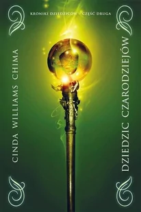 Dziedzic czarodziejów. Kroniki Dziedziców. Tom 2 - Fantasy - miniaturka - grafika 4