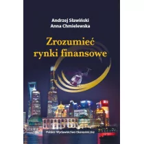 ZROZUMIEĆ RYNKI FINANSOWE Andrzej Sławiński - Ekonomia - miniaturka - grafika 1