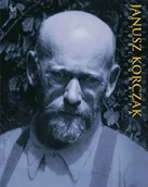 Biografie i autobiografie - Janusz Korczak. Fotobiografia - Sadowski Maciej - książka - miniaturka - grafika 1