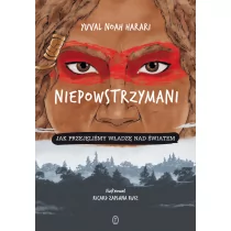 Niepowstrzymani. Jak przejęliśmy władzę nad światem - Książki edukacyjne - miniaturka - grafika 1