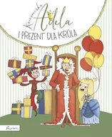 Baśnie, bajki, legendy - Księżniczka Adela i prezent dla króla - Jakub Skworz - miniaturka - grafika 1
