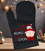 Fartuchy i rękawice kuchenne - Rękawica kuchenna świąteczna - OBY W TYM ROKU POSZŁO - miniaturka - grafika 1