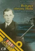 Historia świata - Bohater obrony Helu. Kmdr por. Zbigniew Przybyszewski 1907-1952 - Krzysztof Zajączkowski - miniaturka - grafika 1