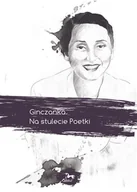 Poezja - Ginczanka Na stulecie Poetki - miniaturka - grafika 1
