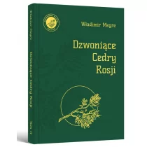 Wartościowa książka Dzwoniące Cedry Rosji. Księga II Władimir Megre