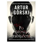 Felietony i reportaże - Po prostu zabijałem - miniaturka - grafika 1