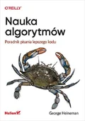 Książki o programowaniu - Helion Nauka algorytmów Poradnik pisania lepszego kodu - miniaturka - grafika 1