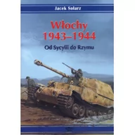 Historia świata - Solarz Jacek Włochy 1943-1944. od sycylii do rzymu - miniaturka - grafika 1