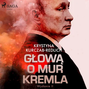 Głową o mur Kremla - Audiobooki - literatura faktu - miniaturka - grafika 1