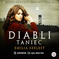 Audiobooki - romanse - Diabli taniec. Bieszczadzkie demony. Tom 2 Emilia Szelest - miniaturka - grafika 1