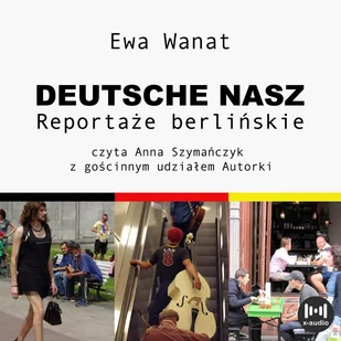 Deutsche nasz. Reportaże berlińskie - Audiobooki - literatura faktu - miniaturka - grafika 1