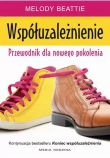 Media Rodzina Współuzależnienie, Przewodnik dla nowego pokolenia - Melody Beattie - Poradniki psychologiczne - miniaturka - grafika 2