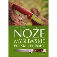 Militaria i wojskowość - Bellona Jerzy Utkin Noże myśliwskie Polski i Europy - miniaturka - grafika 1