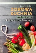 Kuchnia polska - Zdrowa kuchnia każdego dnia - miniaturka - grafika 1