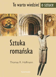 Sztuka Romańska - Książki o kulturze i sztuce - miniaturka - grafika 1