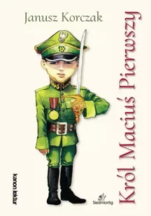 Król Maciuś Pierwszy - Janusz Korczak - Lektury szkoła podstawowa - miniaturka - grafika 1