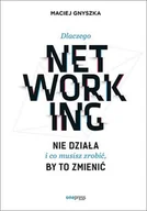 E-booki - poradniki - Dlaczego networking nie działa i co musisz zrobić, by to zmienić - miniaturka - grafika 1