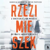 Audiobooki - literatura faktu - Rzezimieszek. Z Brzeskiej na Pradze do mafii mokotowskiej - miniaturka - grafika 1