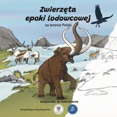 Nauka - Zwierzęta epoki lodowcowej na terenie Polski - Hubert Kolczak - książka - miniaturka - grafika 1