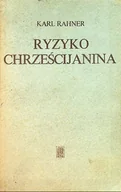 Religia i religioznawstwo - Ryzyko chrześcijanina - miniaturka - grafika 1