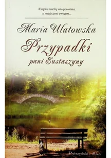 Prószyński Przypadki pani Eustaszyny - Maria Ulatowska - Powieści - miniaturka - grafika 2