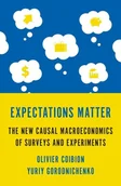 Ekonomia - Expectations Matter. The New Causal Macroeconomics of Surveys and Experiments - Olivier Coibion - akademicki podręcznik - miniaturka - grafika 1