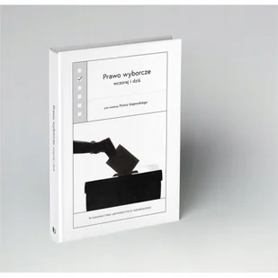 Wydawnictwo Uniwersytetu Gdańskiego Prawo wyborcze wczoraj i dziś - Nauka - miniaturka - grafika 1