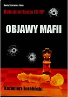 Felietony i reportaże - Dokumentacja III RP Objawy mafii - miniaturka - grafika 1