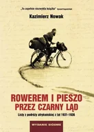 Eseje - Rowerem i pieszo przez Czarny Ląd wyd. 7 - Kazimierz Nowak - miniaturka - grafika 1