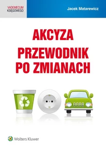 Akcyza. Przewodnik po zmianach - E-booki - prawo - miniaturka - grafika 1
