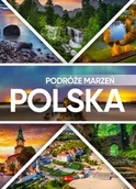 Albumy krajoznawcze - Podróże marzeń. Polska - miniaturka - grafika 1