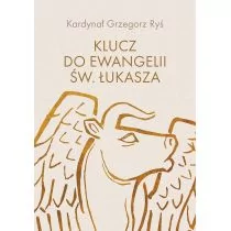 Klucz do Ewangelii św. Łukasza - Religia i religioznawstwo - miniaturka - grafika 1