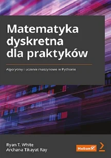 Helion Matematyka dyskretna dla praktyków. - Matematyka - miniaturka - grafika 2