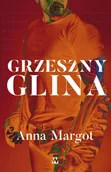 Literatura erotyczna - Grzeszny glina - Anna Margot - książka - miniaturka - grafika 1