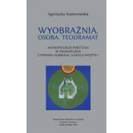 Książki o kinie i teatrze - Wyobraźnia. Osoba Teodramat. Antropologia poetycka - miniaturka - grafika 1