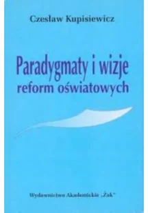 Paradygmaty i wizje reform oświatowych - Biografie i autobiografie - miniaturka - grafika 1