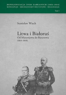 Wiech Stanisław Litwa i Białoru$37 Od Murawjowa do Baranowa (1864-1868) - Archeologia - miniaturka - grafika 1