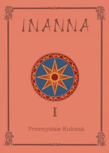 Inanna - Przemysław Kulczyk - Poezja - miniaturka - grafika 1