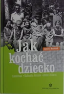 Psychologia - Jak kochać dziecko - miniaturka - grafika 1