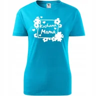 Koszulki i topy damskie - Damska Koszulka na Dzień Mamy Kochana mama na Prezent dla Mamy Urodziny turkusowy XL - miniaturka - grafika 1