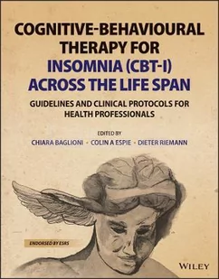 Cognitive-Behavioural Therapy for Insomnia (Cbt-I) Across the Life Span: Guidelines and Clinical Protocols for Health Professionals - Pozostałe książki - miniaturka - grafika 1