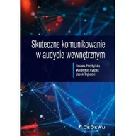 Ekonomia - CeDeWu Skuteczne komunikowanie w audycie wewnętrznym - Joanna Przybylska, Waldemar Rydzak, Jacek Trębecki - miniaturka - grafika 1