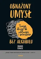 E-booki - poradniki - Obnażony umysł. Twoja droga do wolności i szczęścia bez alkoholu - miniaturka - grafika 1