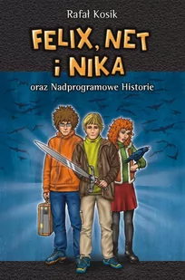 Felix, Net i Nika oraz nadprogramowe historie - E-booki dla dzieci i młodzieży - miniaturka - grafika 1