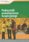 Książki medyczne - Podręcznik wolontariusza hospicyjnego - miniaturka - grafika 1