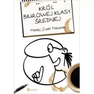 Aforyzmy i sentencje - Król biurowej klasy średniej - miniaturka - grafika 1