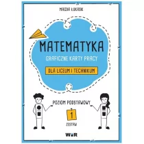 Matematyka. Graficzne karty pracy dla LO ZP - Pomoce naukowe - miniaturka - grafika 1