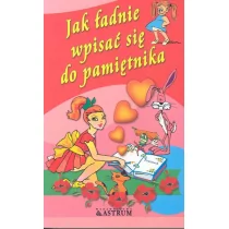 Jak ładnie wpisać się do pamiętnika - ANNA TKACZYK - Aforyzmy i sentencje - miniaturka - grafika 1