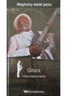 Książki o kulturze i sztuce - Magiczny świat jazzu Gitara i inne instrumenty - miniaturka - grafika 1