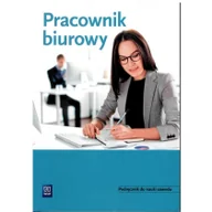 Podręczniki dla liceum - Pracownik biurowy. Podręcznik do nauki zawodu 2020 - miniaturka - grafika 1